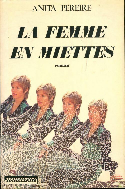 Livrenpoche : La femme en miettes - Anita Pereire - Livre