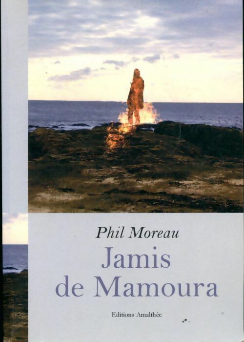 Livrenpoche : Jamis de Mamoura - Phil Moreau - Livre