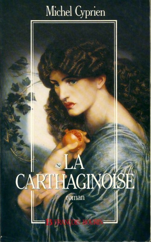 Livrenpoche : La carthaginoise - Michel Cyprien - Livre