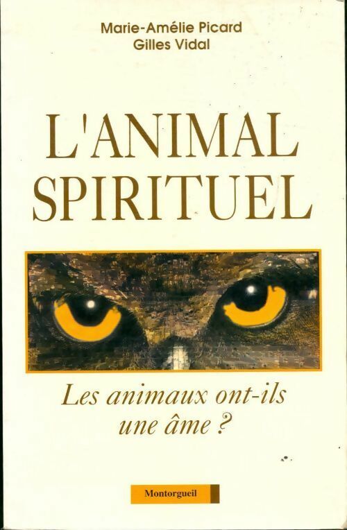 Livrenpoche : L'animal spirituel - Gilles Vidal, Marie-Amélie Picard - Livre