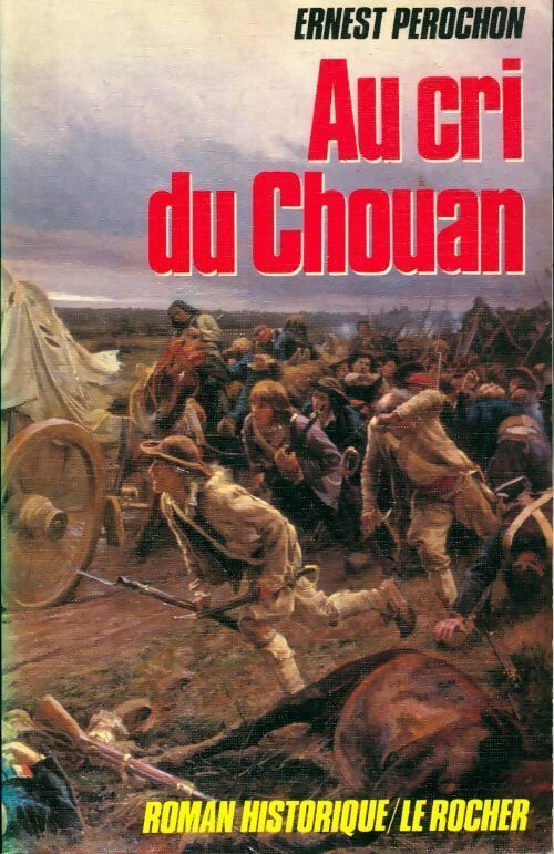 Livrenpoche : Au cri du chouan - Ernest Pérochon - Livre