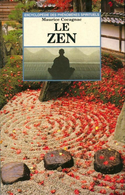 Le Zen - Maurice Cocagnac -  Encyclopédie des phénomènes spirituels - Livre