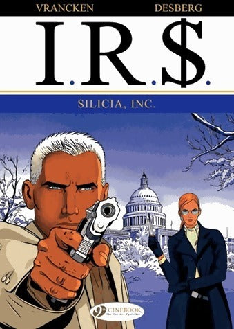 Livrenpoche : I. R. $. Tome III : Silicia inc - Stephen Desberg - Livre