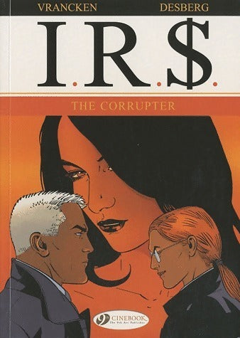Livrenpoche : I. R. $. Tome IV : The corrupter - Stephen Desberg - Livre