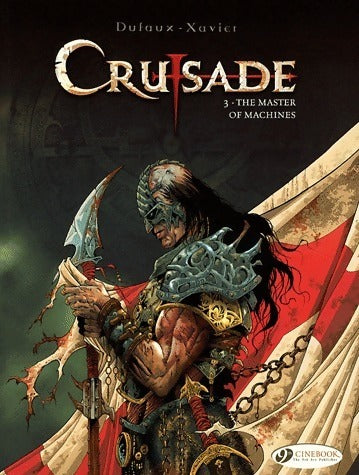 Livrenpoche : Crusade Tome III : The master of machines - Jean Dufaux - Livre