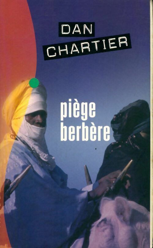 Livrenpoche : Piège berbère - Dan Chartier - Livre