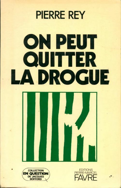 Livrenpoche : On peut quitter la drogue - Pierre Rey - Livre