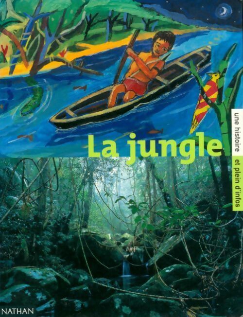 La Jungle - Collectif -  Une histoire et plein d'infos - Livre