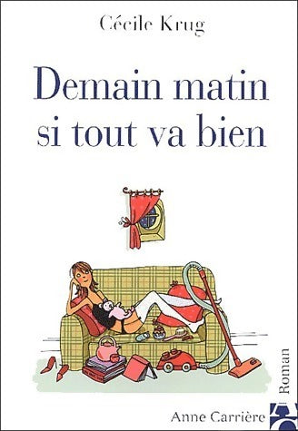 Livrenpoche : Demain matin si tout va bien - Cécile Krug - Livre