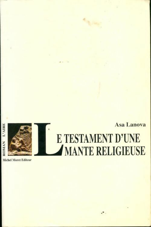 Le testament d'une mante religieuse - Asa Lanova -  Aire GF - Livre