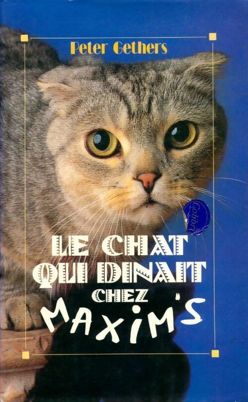 Livrenpoche : Le chat qui dînait chez Maxim's - Paul Gethers - Livre