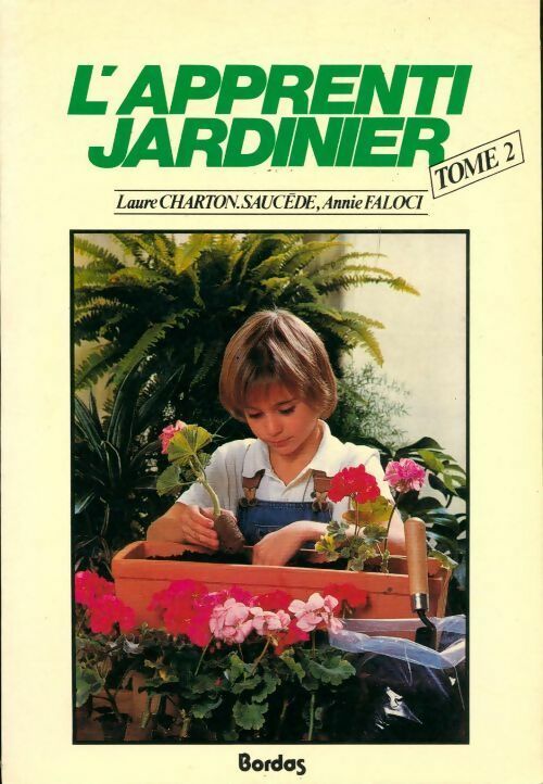 Livrenpoche : Charton/apprenti jard. N2 (ancienne edition) - Laure Charton-Saucède, Annie Faloci - Livre