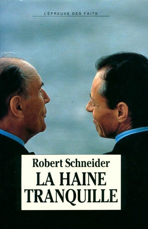 Livrenpoche : La haine tranquille - Robert Schneider - Livre
