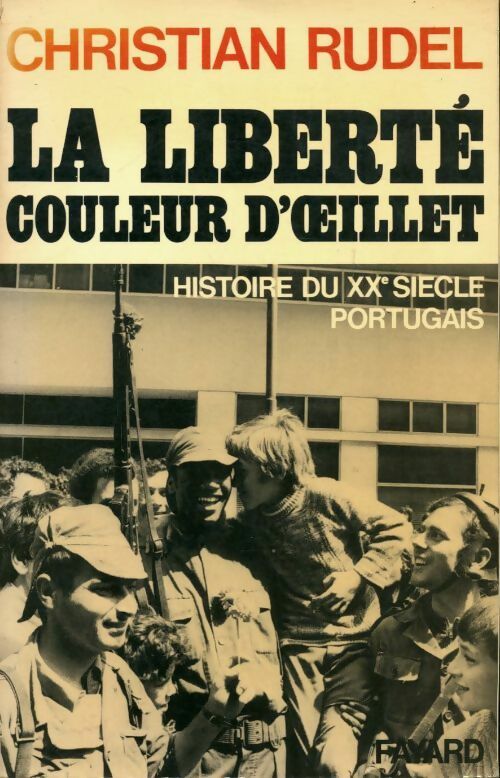 Livrenpoche : La liberté couleur d'oeillet - Christian Rudel - Livre