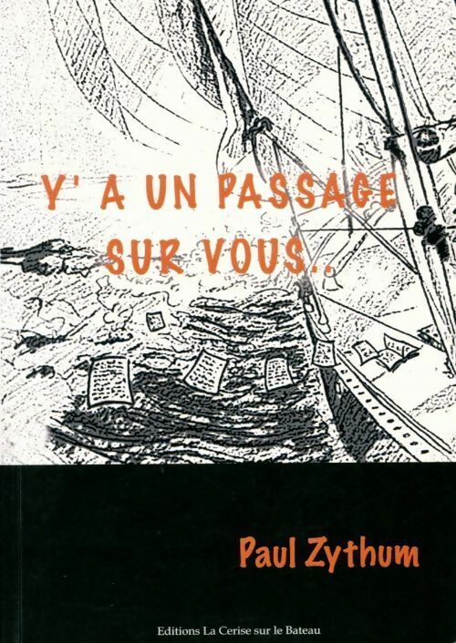 Livrenpoche : Y'a pas un passage sur vous - Paul Zythum - Livre