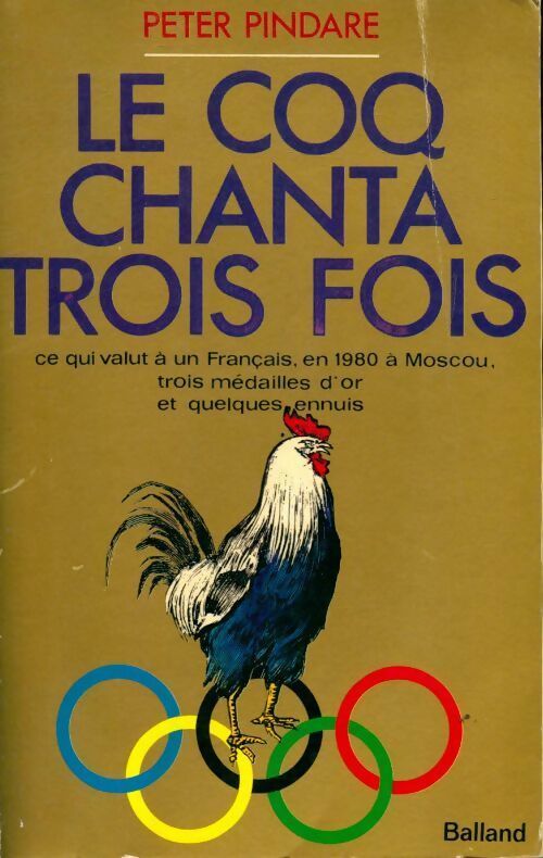 Livrenpoche : Le coq chanta trois fois - Peter Pindare - Livre