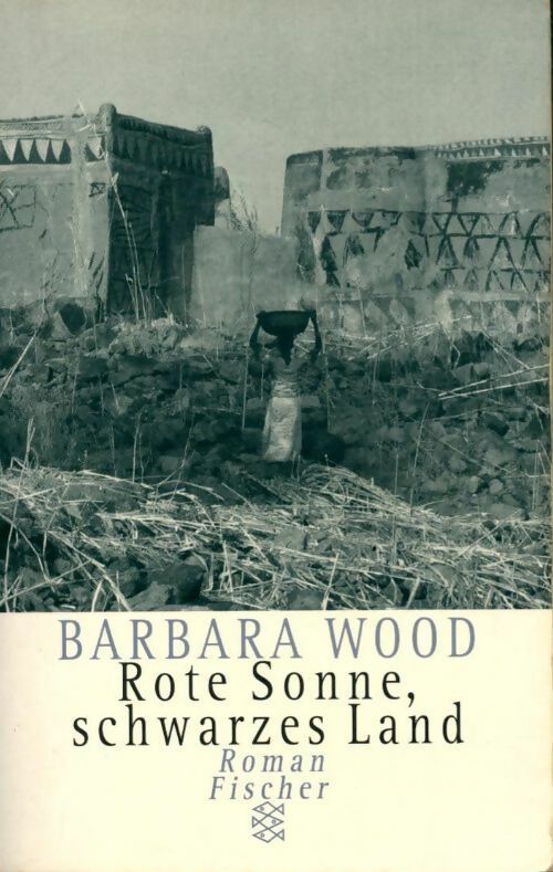 Livrenpoche : Rote sonne, schwarzes land - Barbara Wood - Livre