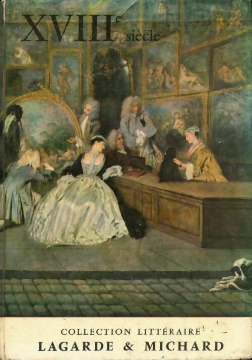 Livrenpoche : XVIII ème siècle - Alain Lagarde - Livre