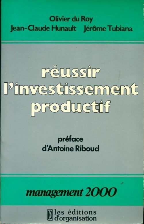 Livrenpoche : Réussir l'investissement productif - Jérôme Tubiana - Livre