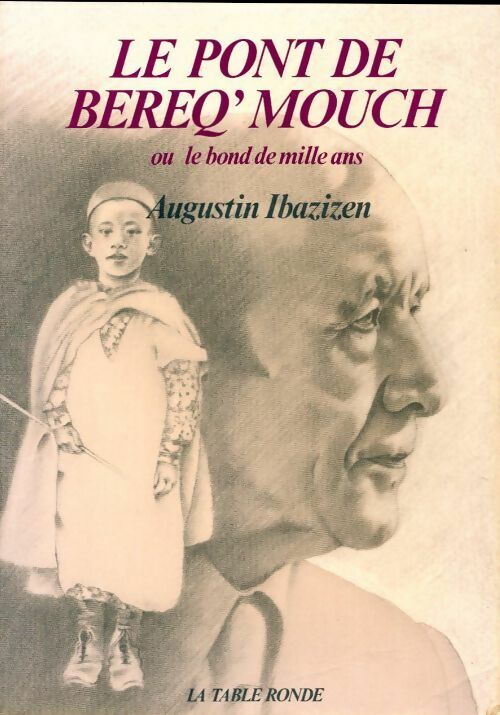 Livrenpoche : Le pont de bereq'mouch ou le bond de mille ans - Augustin Ibazizen - Livre