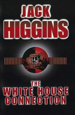 Livrenpoche : The white house connection - Jack Higgins - Livre
