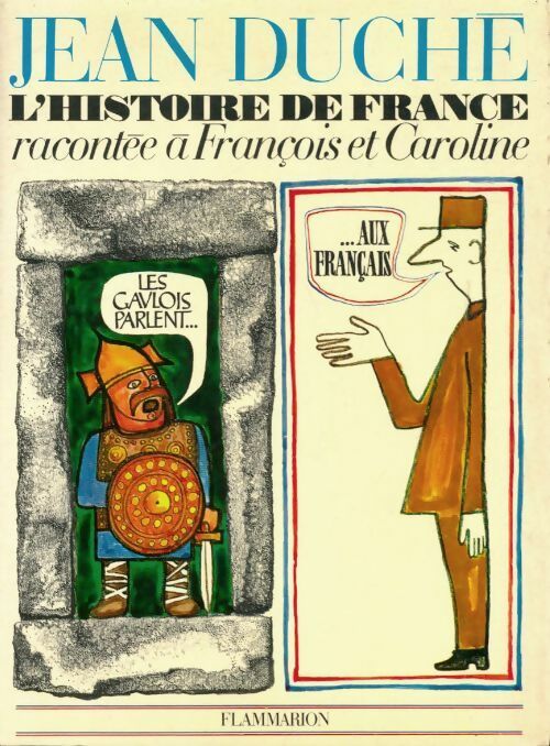 Livrenpoche : Histoire de France racontée à François et Caroline - Jean Duché - Livre