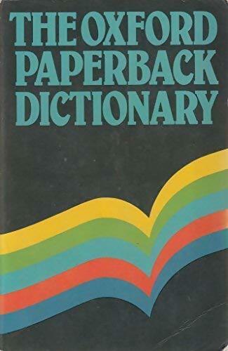 Livrenpoche : The oxford paperback dictionary - Varios Autores - Livre