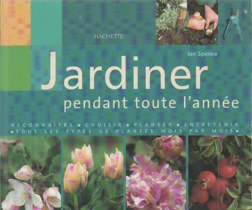 Livrenpoche : Jardiner pendant toute l'année - Ian Spence - Livre