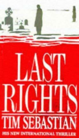 Livrenpoche : Last rights - Tim Sebastian - Livre