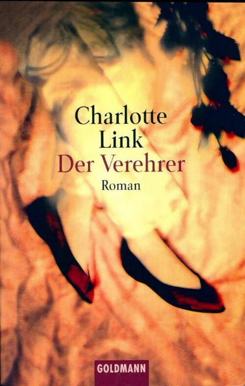 Der verehrer - Charlotte Link - Livre