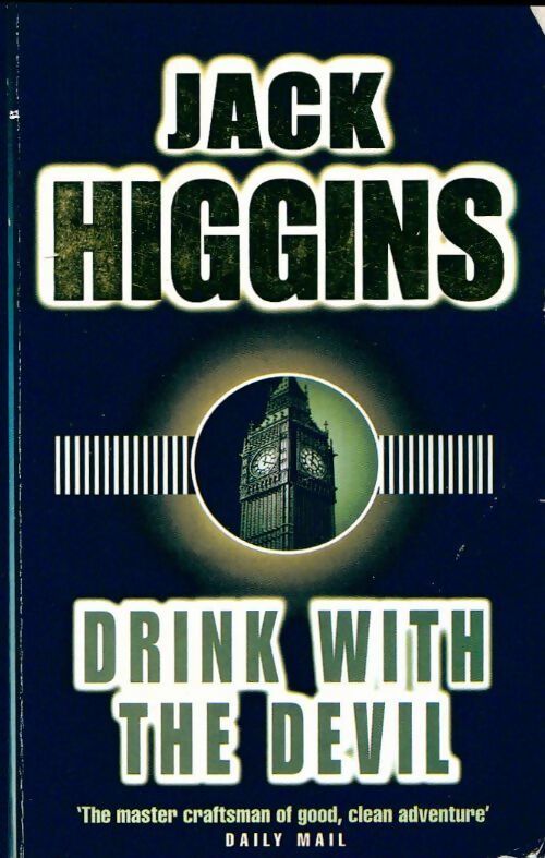 Livrenpoche : Drink with the devil - Jack Higgins - Livre