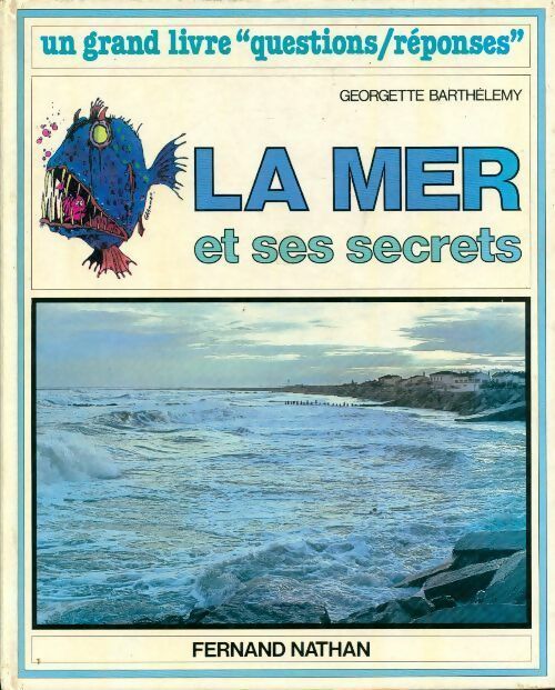 Livrenpoche : La mer et ses secrets - Georgette Barthelemy - Livre