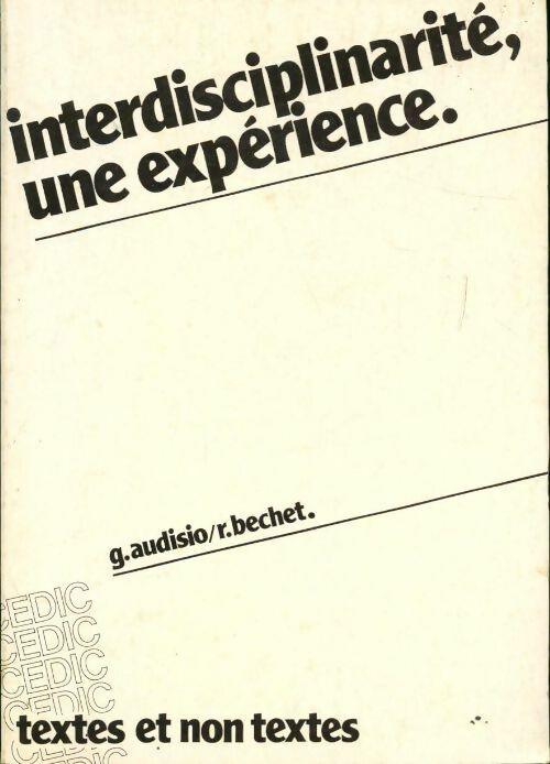 Livrenpoche : Interdisciplinarité, Une expérience - Gabriel Audisio, R. Bechet - Livre