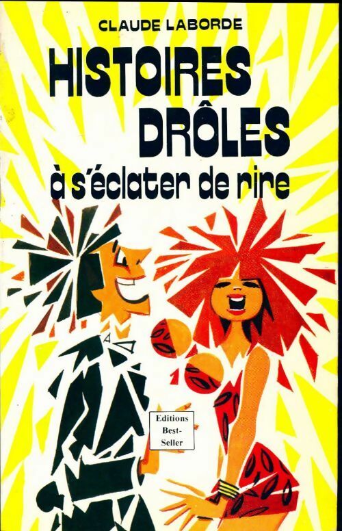 Livrenpoche : Histoires drôles à s'éclater de rire - Claude Laborde - Livre