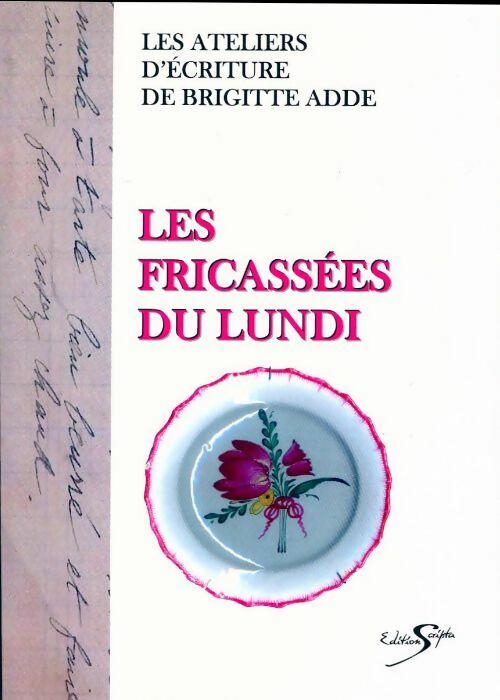 Livrenpoche : Les fricassées du lundi - Collectif - Livre