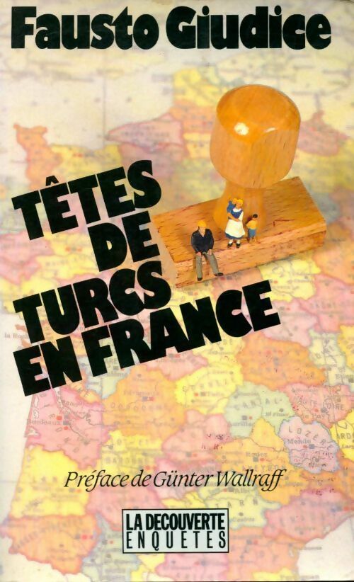 Têtes de turcs en France - Fausto Giudice -  Enquêtes - Livre