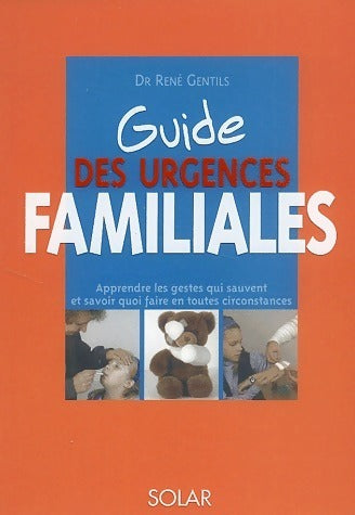Livrenpoche : Guide des urgences familiales - René Gentils - Livre