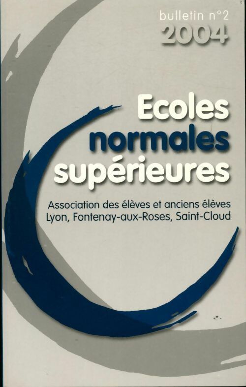 Livrenpoche : Écoles normales supérieures Bulletin n°2 - Collectif - Livre