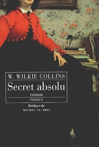 Livrenpoche : Secret absolu - William Wilkie Collins - Livre