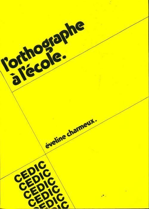 Livrenpoche : L'orthographe à l'école - Eveline Charmeux - Livre