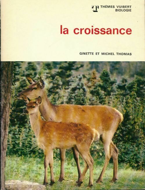 Livrenpoche : La croissance - Ginette Thomas, Michel Thomas - Livre