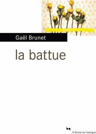 Livrenpoche : La battue - Gaël Brunet - Livre