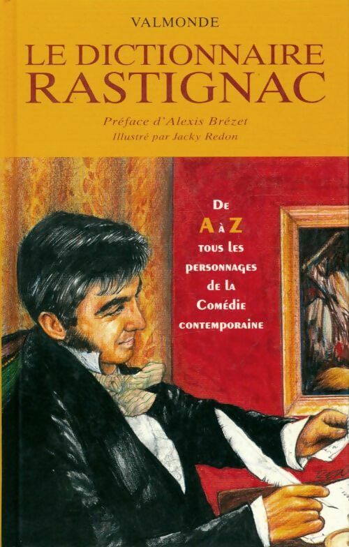 Livrenpoche : Le dictionnaire Rastignac - Eugène De Rastignac - Livre