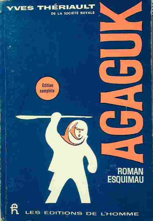 Livrenpoche : Agaguk - Yves Thériault - Livre
