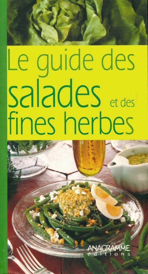 Le guide des salades et des fines herbes - Inconnu -  Anagramme GF - Livre
