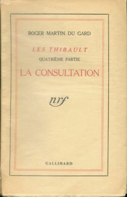 Livrenpoche : Les Thibault Tome IV : La Sorellina (deuxième partie) / La mort du père - Roger Martin du Gard - Livre