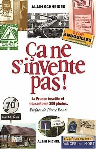 Livrenpoche : Ça ne s'invente pas ! - Alain Schneider - Livre