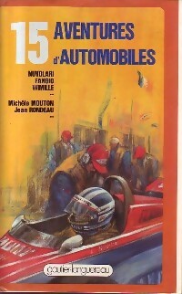 Livrenpoche : 15 Aventures d'automobiles - Collectif - Livre