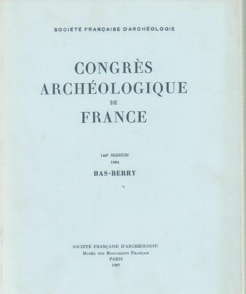 Livrenpoche : Congrès archéologique de France. Bas-Berry - Collectif - Livre