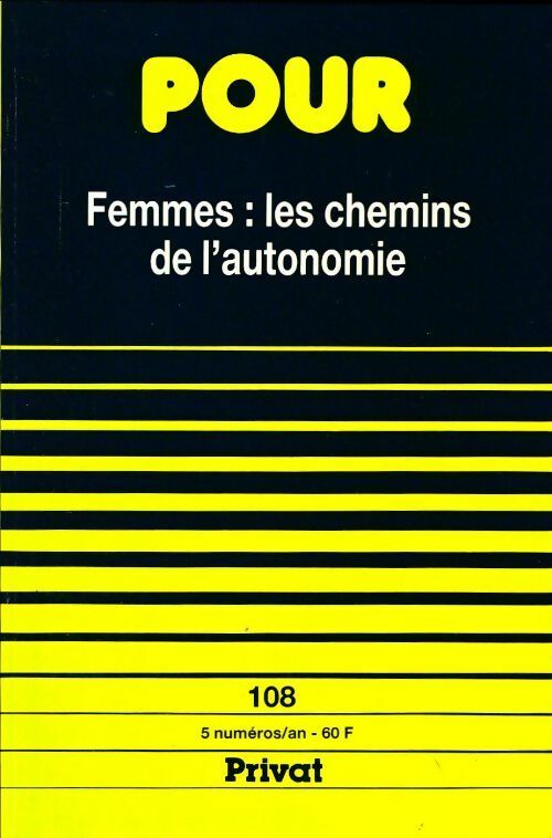 Livrenpoche : Pour n°108 : Femmes : les chemins de l'autonomie - Collectif - Livre